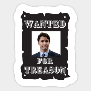 Trudeau Wanted for treason Sticker